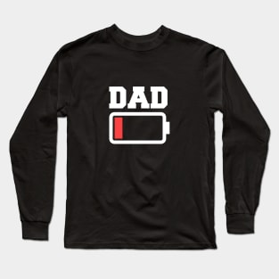 Low Battery Dad Long Sleeve T-Shirt